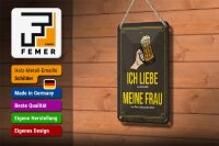 Blechschild Spruch 12x18cm wenn mich meine Frau zum Bier trinken Dekoration