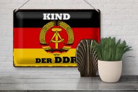 Blechschild Spruch 30x20cm Kind der DDR Deutschland