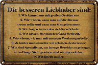 Blechschild Spruch 30x20cm die besseren Liebhaber sind