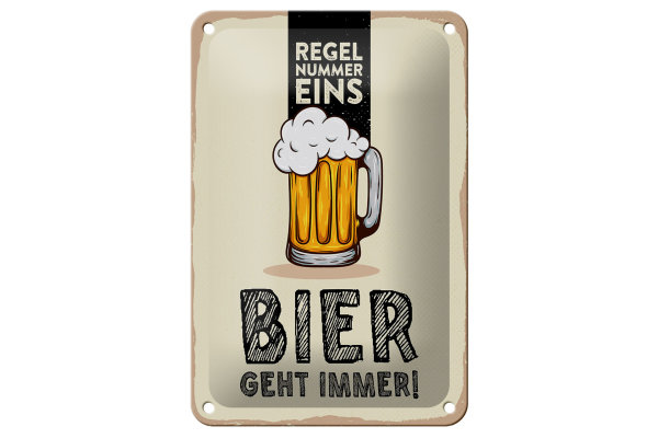Blechschild Alkohol 12x18cm Regel Nummer eins Bier geht immer Dekoration