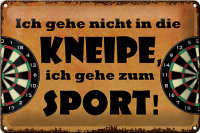 Blechschild Spruch 30x20cm gehe nicht in Kneipe ich Sport