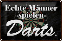 Blechschild Spruch 30x20cm echte Männer spielen Darts