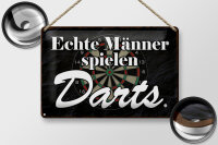 Blechschild Spruch 30x20cm echte Männer spielen Darts