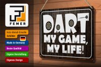 Blechschild Spruch 30x20cm DART my Game my life