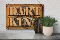 Blechschild Spruch 30x20cm Dart King Schild deko