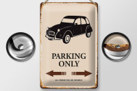 Blechschild Spruch 20x30cm Auto Parking only all others