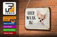 Blechschild Spruch 18x12cm holländisch Hier Waak ik Chihuahua glatt Dekoration