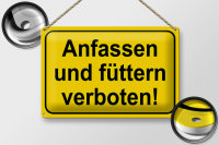 Blechschild Hinweis 30x20cm Anfassen und füttern...