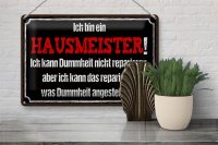 Blechschild Spruch 30x20cm bin Hausmeister kann reparieren