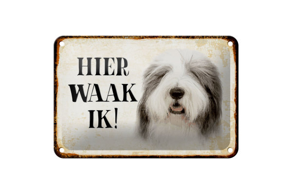 Blechschild Spruch 18x12cm holländisch Hier Waak ik Bobtail Hund Dekoration