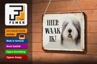 Blechschild Spruch 18x12cm holländisch Hier Waak ik Bobtail Hund Dekoration
