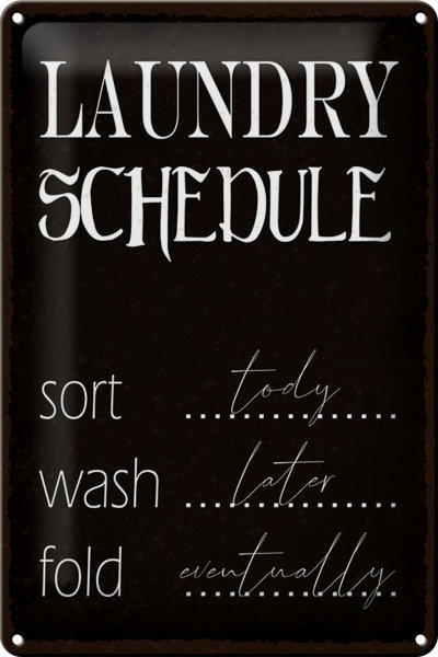 Blechschild Spruch 20x30cm laundry schedule sort tody wash