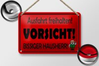 Blechschild Hinweis 18x12cm Ausfahrt freihalten biss....