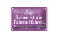 Blechschild Spruch 18x12cm Leben ist wie Fahrrad fahren