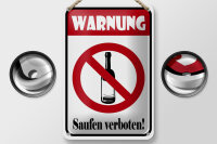 Blechschild Hinweis 12x18cm Warnung Saufen verboten