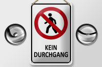 Blechschild Hinweis 12x18cm Kein Durchgang