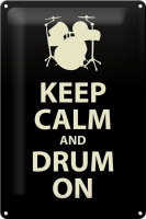 Blechschild Spruch 20x30cm Keep calm and drum on