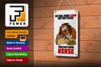Blechschild Spruch 12x18cm Will Leben teilen nicht Kekse