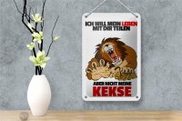 Blechschild Spruch 12x18cm Will Leben teilen nicht Kekse