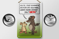 Blechschild Spruch 12x18cm Kannste so machen ist halt Kacke