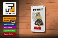 Blechschild Spruch 12x18cm Du wirst OMA