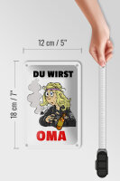 Blechschild Spruch 12x18cm Du wirst OMA