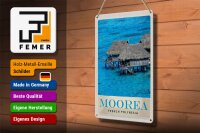 Blechschild Reise 20x30cm Moorea Insel Süd-Pazifik Urlaub Strand