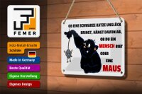 Blechschild Spruch 18x12cm Ob schwarze Katze Unglück bringt