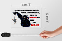Blechschild Spruch 18x12cm Ob schwarze Katze Unglück bringt