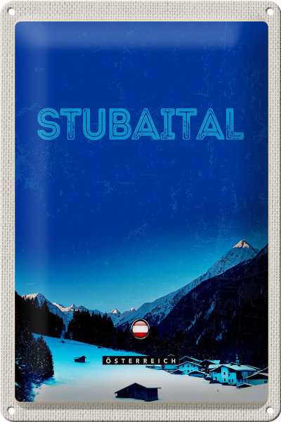 Blechschild Reise 20x30cm Stubaital Österreich Winterzeit Schnee