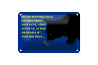 Blechschild Spruch 18x12cm ob schwarze Katze Unglück bringt