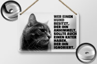 Blechschild Spruch 18x12cm Hund himmelt an Kater ignoriert
