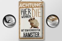 Blechschild Spruch 20x30cm Achtung hier Hamster