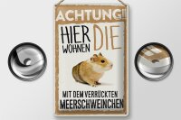 Blechschild Spruch 20x30cm Achtung hier Meerschweinchen