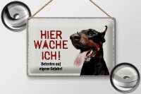 Blechschild Spruch 30x20cm Doberman hier wache eigene Gefahr