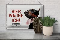 Blechschild Spruch 30x20cm Doberman hier wache eigene Gefahr