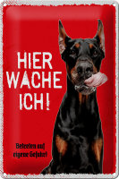 Blechschild Spruch 20x30cm Doberman hier wache eigene Gefahr