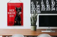 Blechschild Spruch 20x30cm Doberman hier wache eigene Gefahr