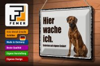 Blechschild Spruch 30x20cm Rodhesian Ridgeback hier wache ich