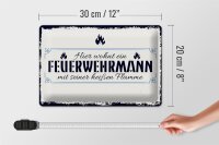 Blechschild Spruch 30x20cm Hier wohnt ein Feuerwehrmann