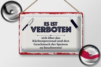 Blechschild Spruch 30x20cm Es ist verboten sich über das