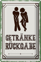 Blechschild Spruch 20x30cm Getränke Rückgabe...