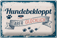 Blechschild Spruch 30x20cm Hundebekloppt aber...