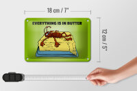 Blechschild Spruch 18x12cm Everything in butter Kakerlake