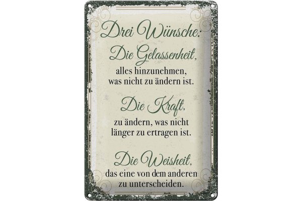 Blechschild Spruch 3 Wünsche Gelassenheit Kraft 20x30cm