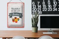 Blechschild Spruch Mir reicht`s ich geh backen rot 20x30cm