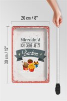 Blechschild Spruch Mir reicht`s ich geh backen rot 20x30cm
