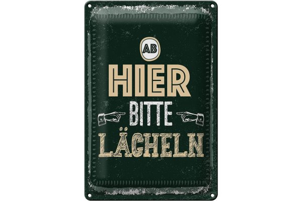 Blechschild Spruch Ab hier bitte lächeln 20x30cm