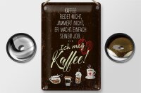 Blechschild Spruch ich mag Kaffee Herz 20x30cm