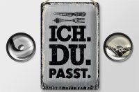 Blechschild Spruch Ich Du passt Gabel Messer 20x30cm